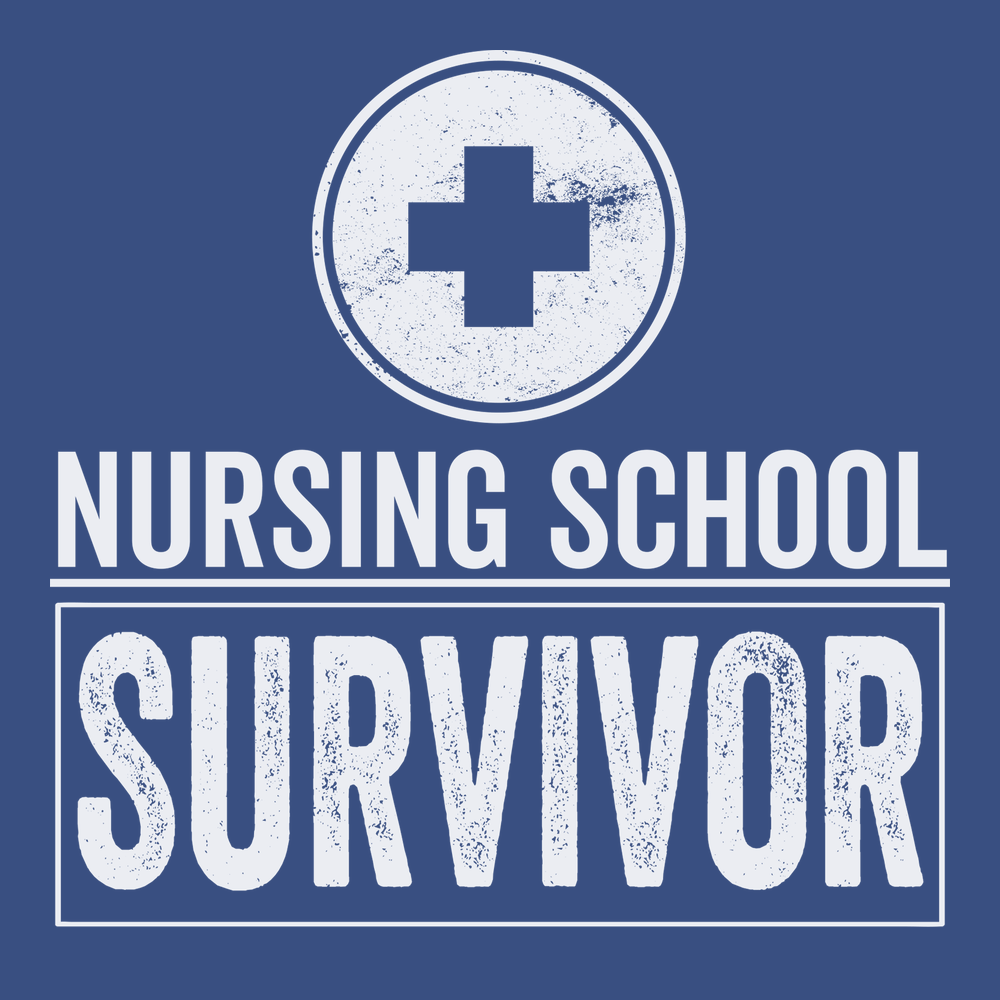 Nursing School Survivor T-Shirt BLUE