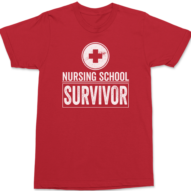 Nursing School Survivor T-Shirt RED