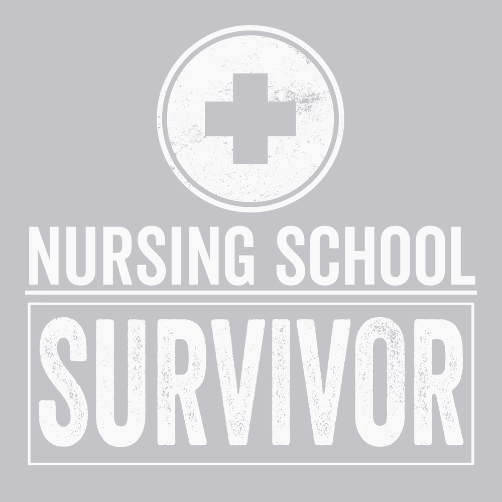 Nursing School Survivor T-Shirt SILVER