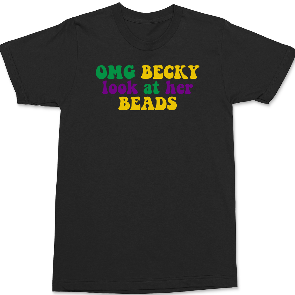 OMG Becky Mardi Gras T-Shirt BLACK