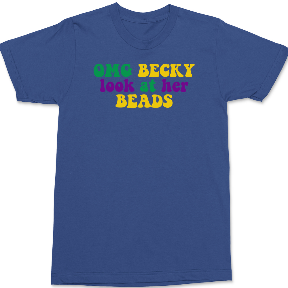 OMG Becky Mardi Gras T-Shirt BLUE