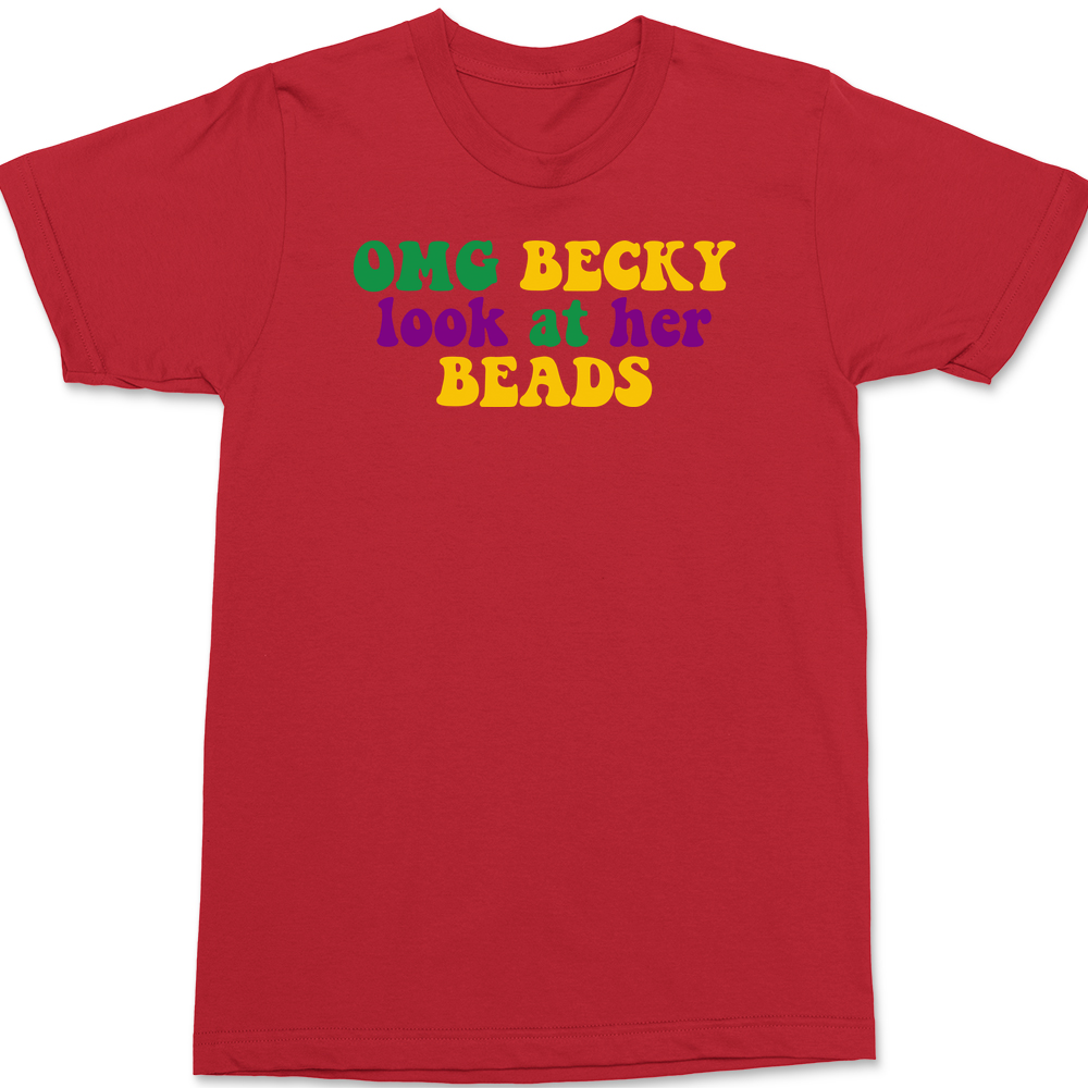 OMG Becky Mardi Gras T-Shirt RED