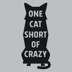 One Cat Short of Crazy T-Shirt - Textual Tees