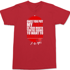 Once You've Had My Meat T-Shirt RED