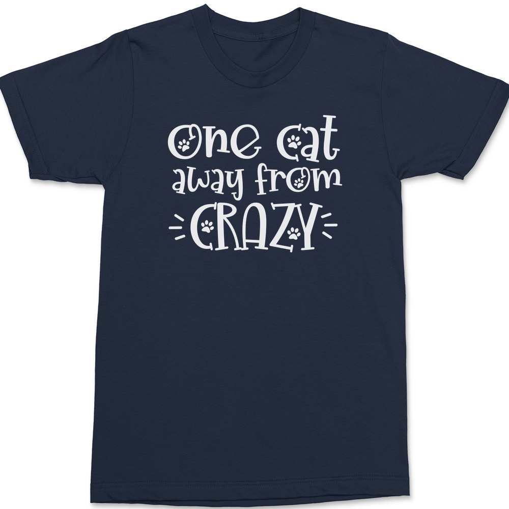 One Cat Away From Crazy T-Shirt Navy
