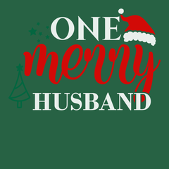 One Merry Husband T-Shirt GREEN