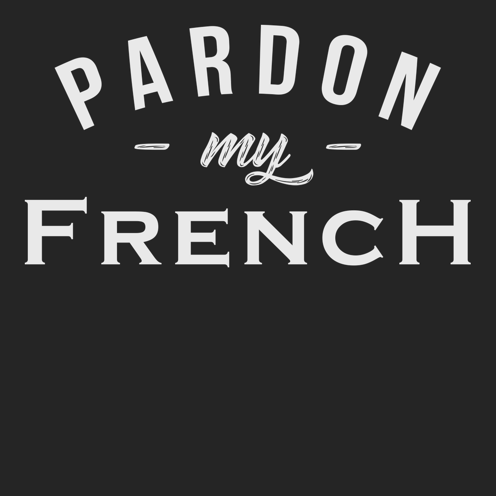 Pardon My French T-Shirt BLACK