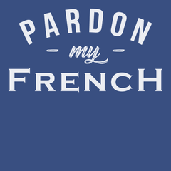 Pardon My French T-Shirt BLUE