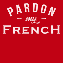 Pardon My French T-Shirt RED