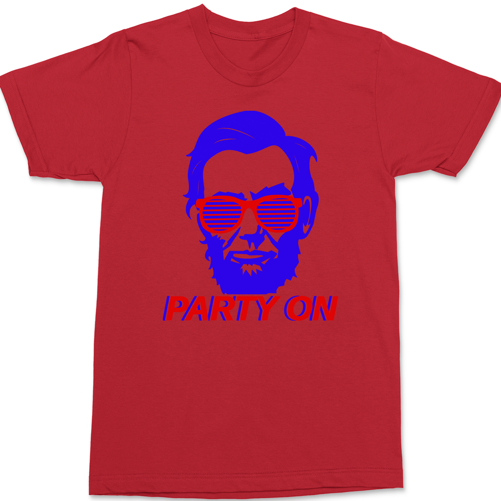 Party On Abe Lincoln T-Shirt RED