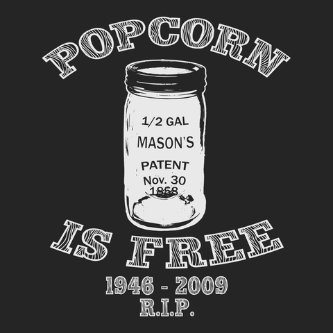 Popcorn is Free T-Shirt BLACK