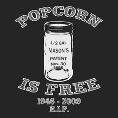 Popcorn is Free T-Shirt BLACK