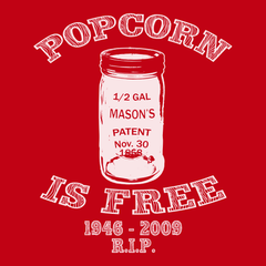 Popcorn is Free T-Shirt RED