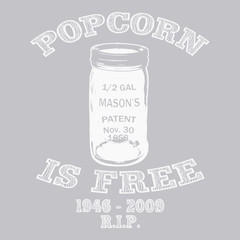 Popcorn is Free T-Shirt SILVER