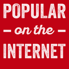 Popular On The Internet T-Shirt RED