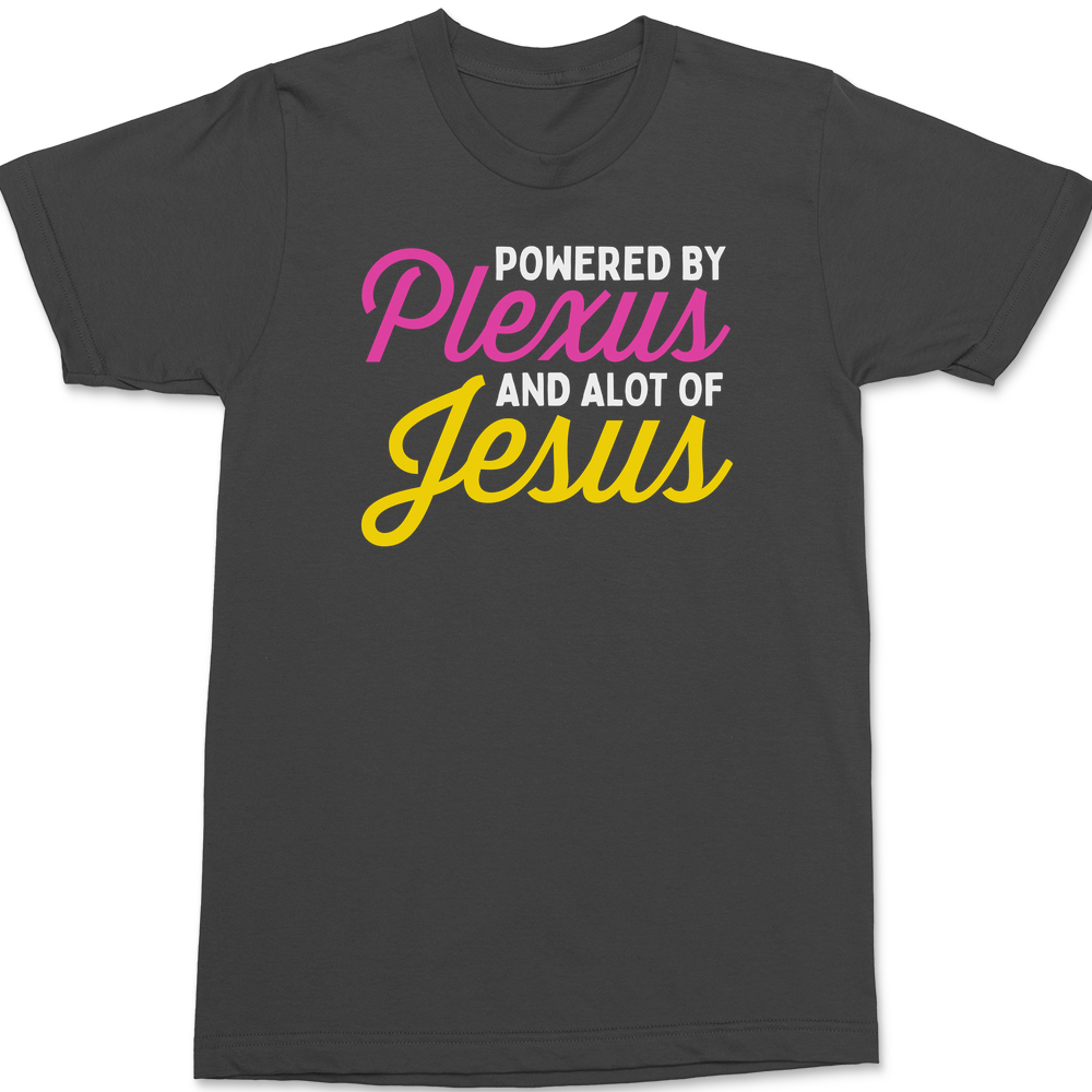 Powered by Plexus and Alot of Jesus T-Shirt CHARCOAL