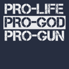 Pro-Life Pro-God Pro-Gun T-Shirt NAVY