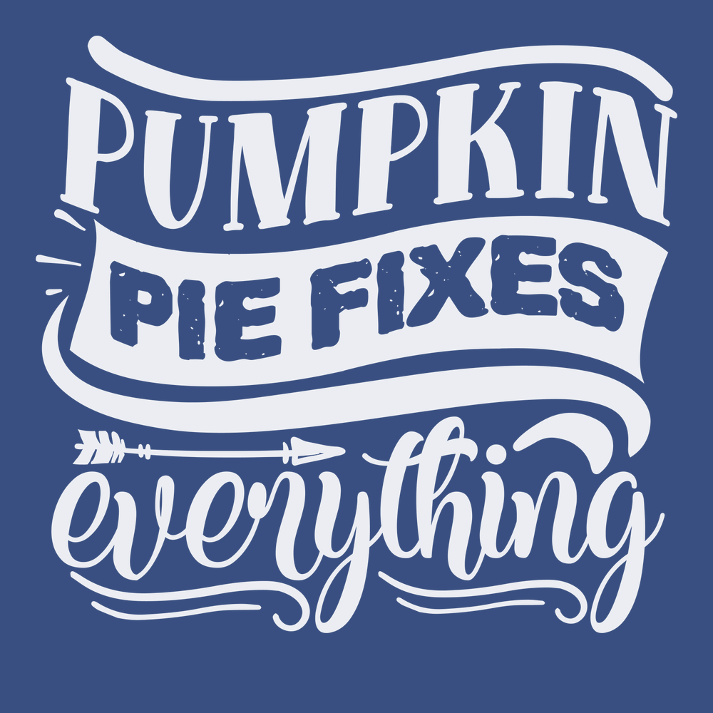 Pumpkin Pie Fixes Everything T-Shirt BLUE