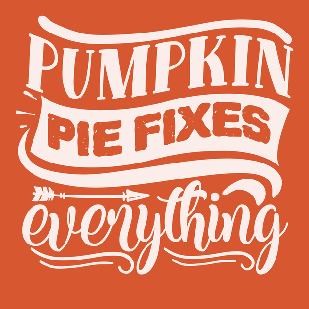 Pumpkin Pie Fixes Everything T-Shirt ORANGE