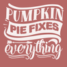 Pumpkin Pie Fixes Everything T-Shirt TERRACOTTA