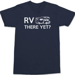 RV There Yet T-Shirt NAVY