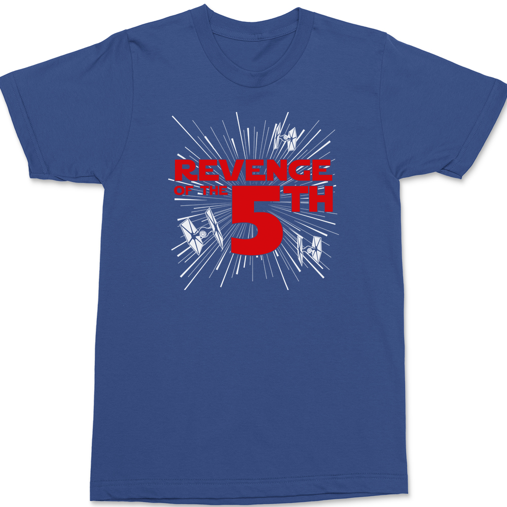 Revenge of the 5TH T-Shirt BLUE