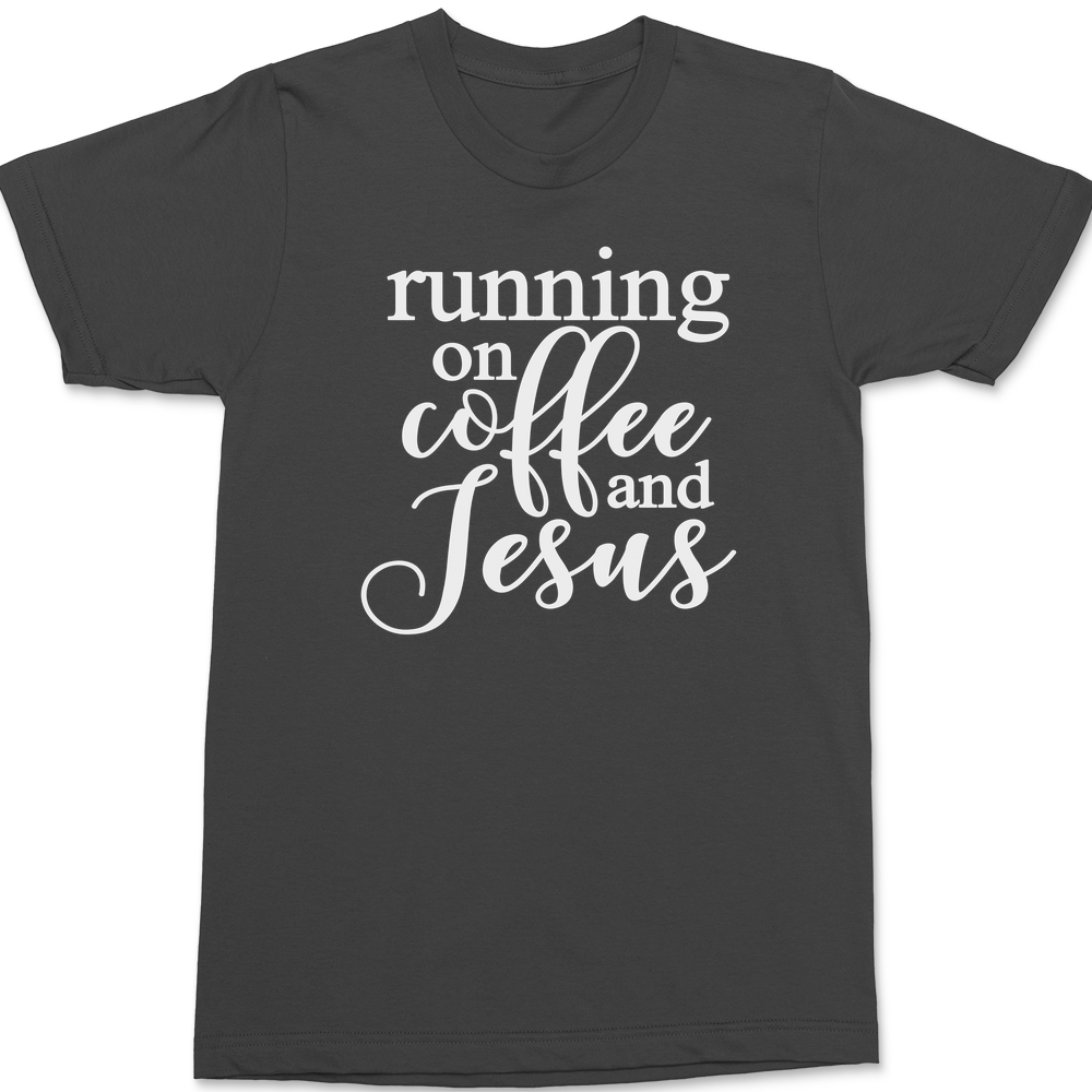 Running on Coffee and Jesus T-Shirt CHARCOAL
