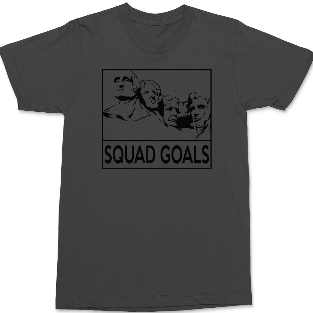 Rushmore Squad Goals T-Shirt CHARCOAL