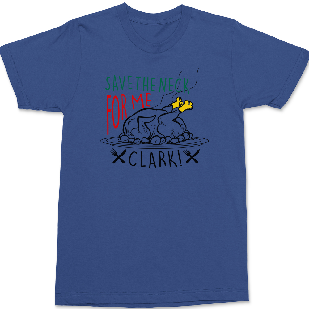 Save The Neck For Me Clark T-Shirt BLUE