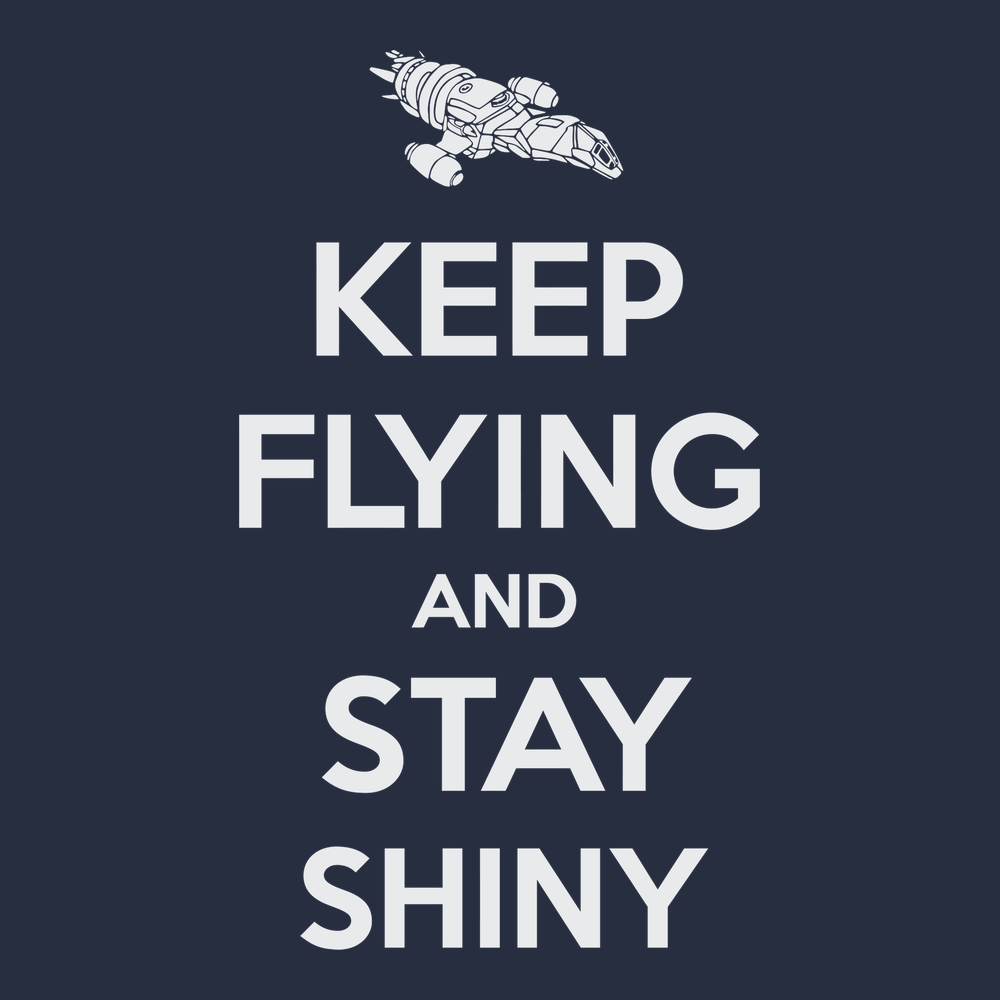 Serenity Keep Flying and Stay Shiny T-Shirt NAVY