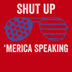 Shut up America Speaking T-Shirt RED