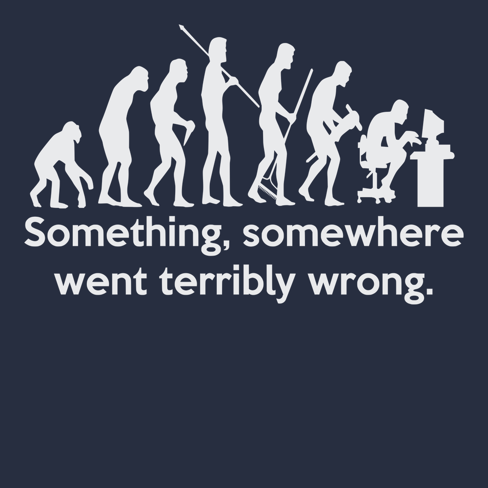 Something Somewhere Went Terribly Wrong T-Shirt NAVY