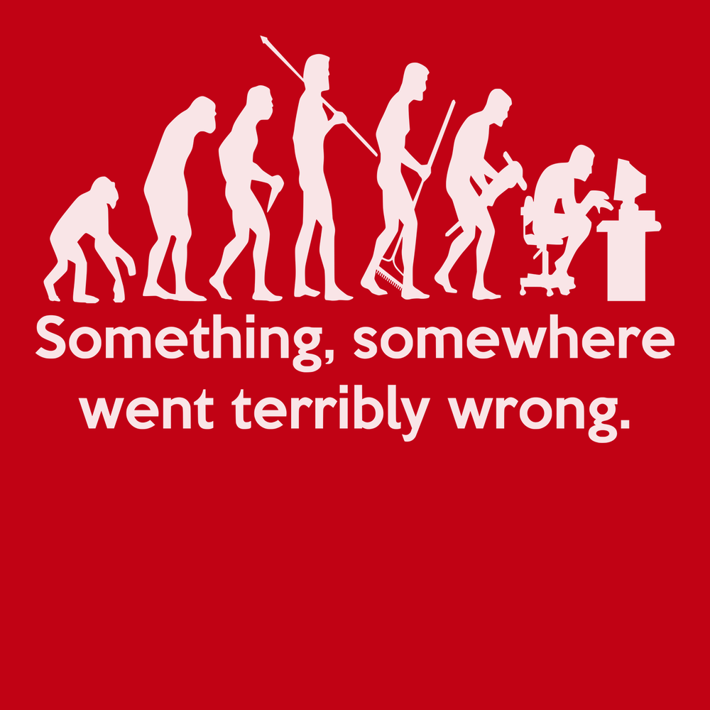 Something Somewhere Went Terribly Wrong T-Shirt RED