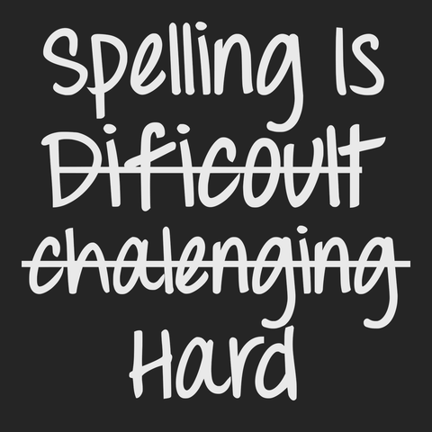 Spelling Is Hard T-Shirt BLACK