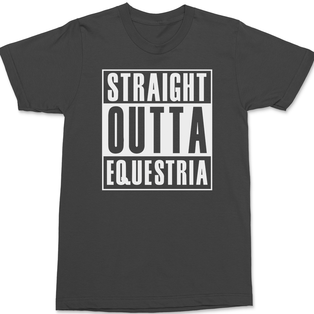 Straight Outta Equestria T-Shirt CHARCOAL