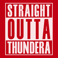 Straight Outta Thundera T-Shirt RED