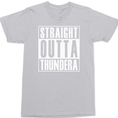 Straight Outta Thundera T-Shirt SILVER