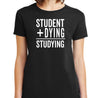 Student Plus Dying T-Shirt - Textual Tees