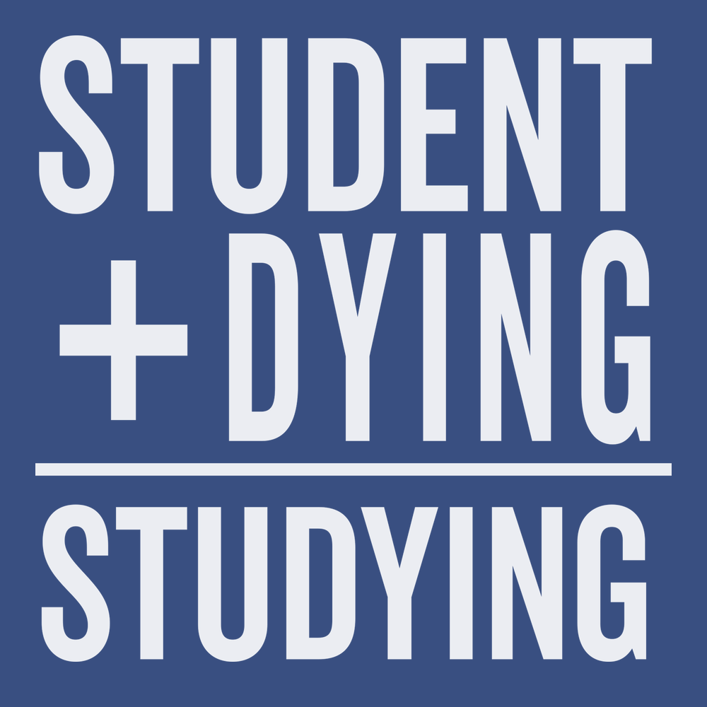 Student Plus Dying Studying T-Shirt BLUE
