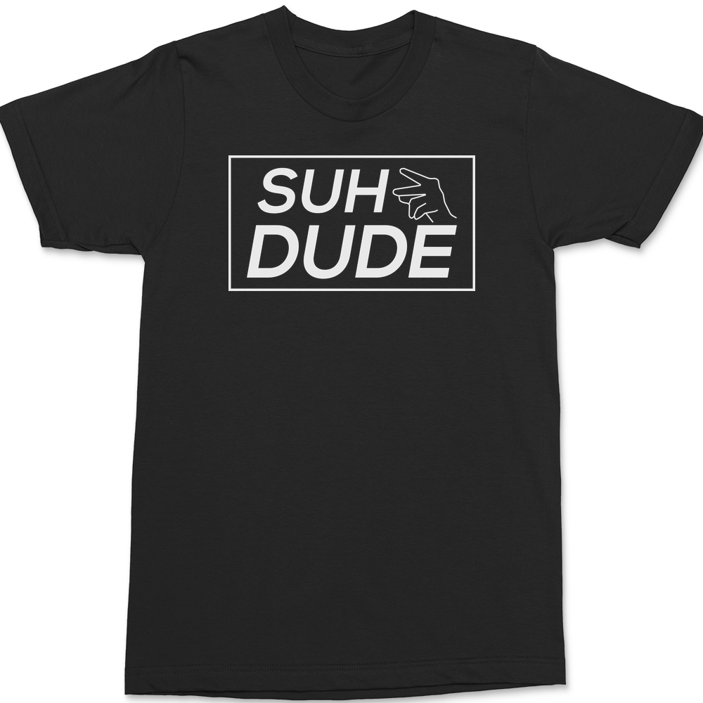 Suh Dude T-Shirt BLACK