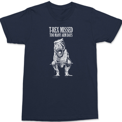 T-Rex Missed Too Many Arm Days T-Shirt NAVY