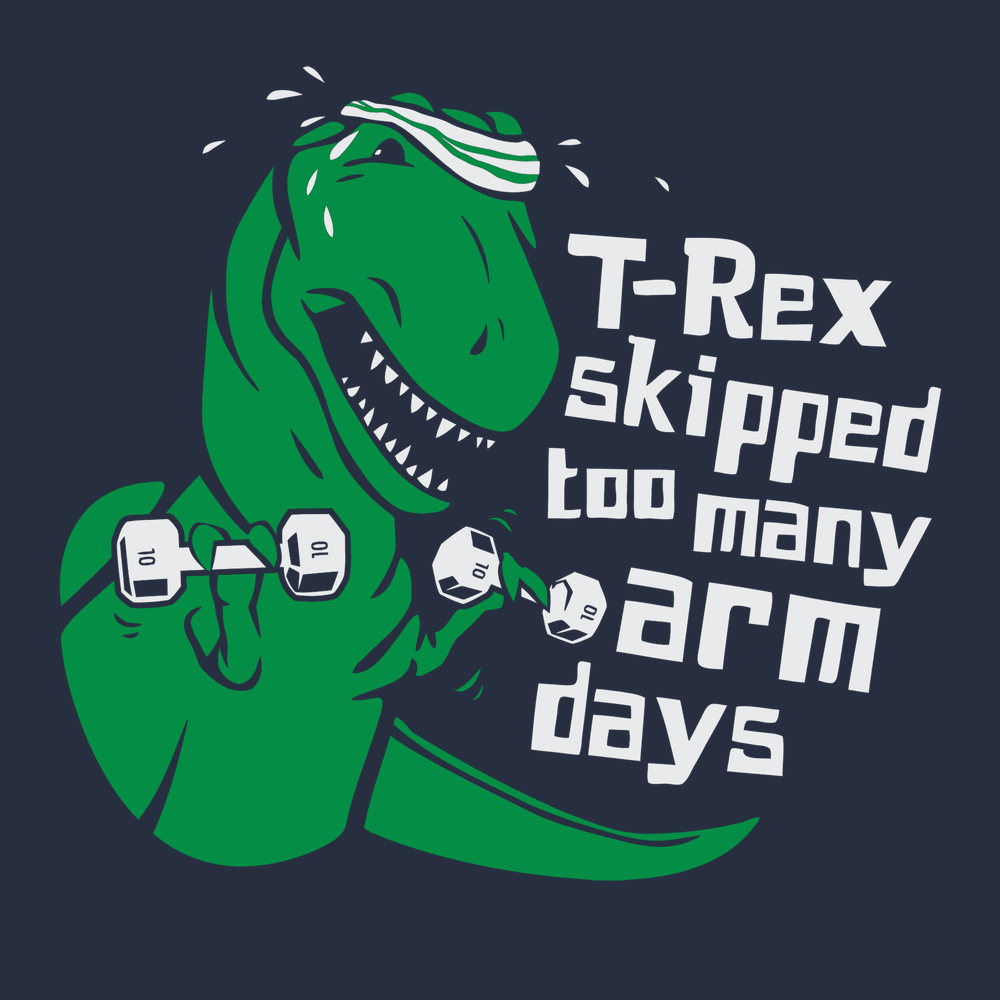 T-Rex Skipped Too Many Arm Days T-Shirt Navy