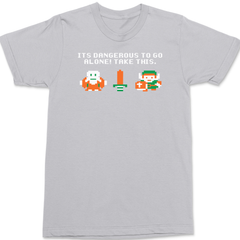 Take This It's Dangerous To Go Alone T-Shirt SILVER