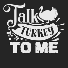 Talk Turkey To Me T-Shirt BLACK