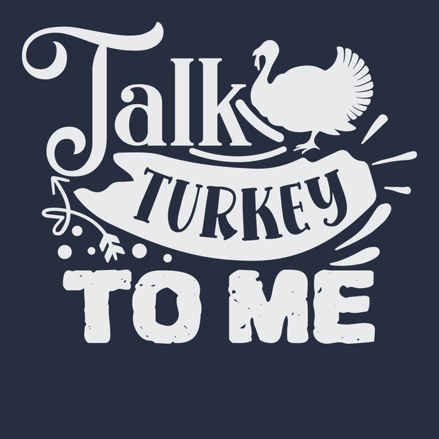 Talk Turkey To Me T-Shirt NAVY