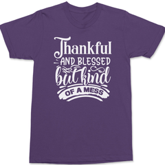 Thankful and Blessed but Kind of a Mess T-Shirt PURPLE