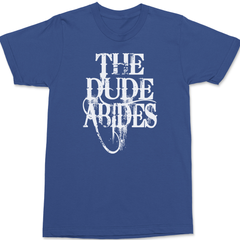 The Dude Abides T-Shirt BLUE