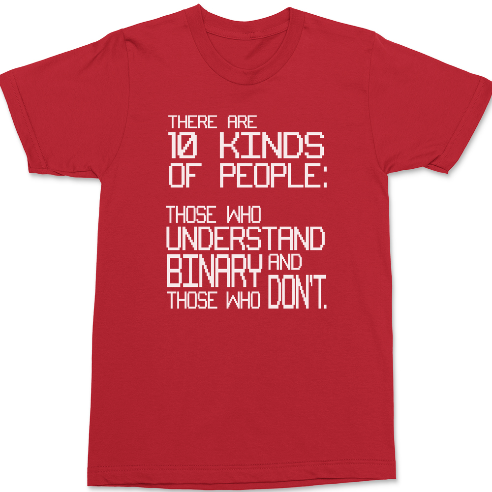 There Are 10 Kinds Of People T-Shirt RED