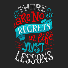 There Are No Regrets in Life Just Lessons T-Shirt BLACK
