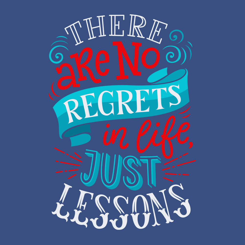 There Are No Regrets in Life Just Lessons T-Shirt BLUE